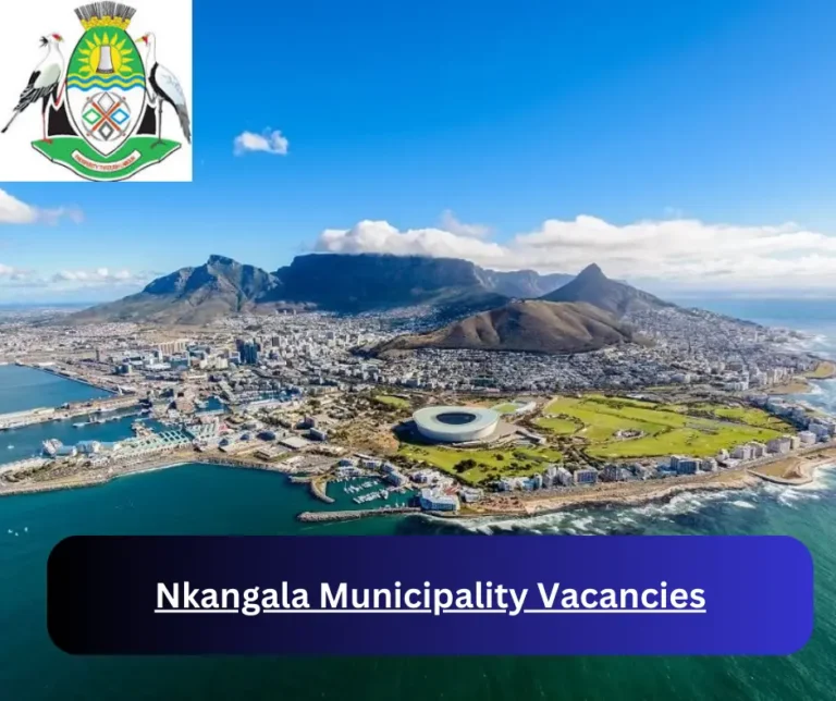 x1 Nkangala Municipality Vacancies 2025 @www.nkangaladm.gov.za Career Opportunities