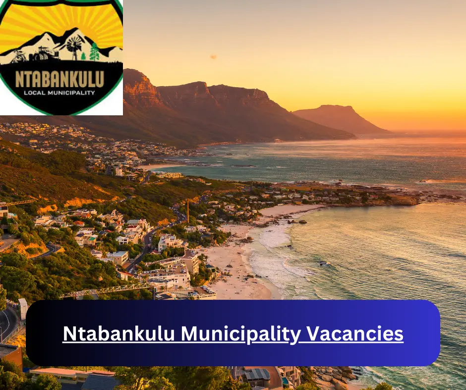 x7 Ntabankulu Municipality Vacancies 2024 @www.ntabankulu.gov.za Career Opportunities