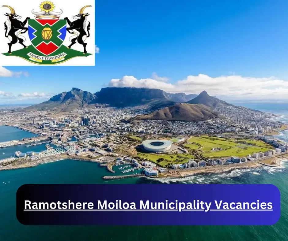 x1 Ramotshere Moiloa Municipality Vacancies 2024 @www.ramotshere.gov.za Career Opportunities