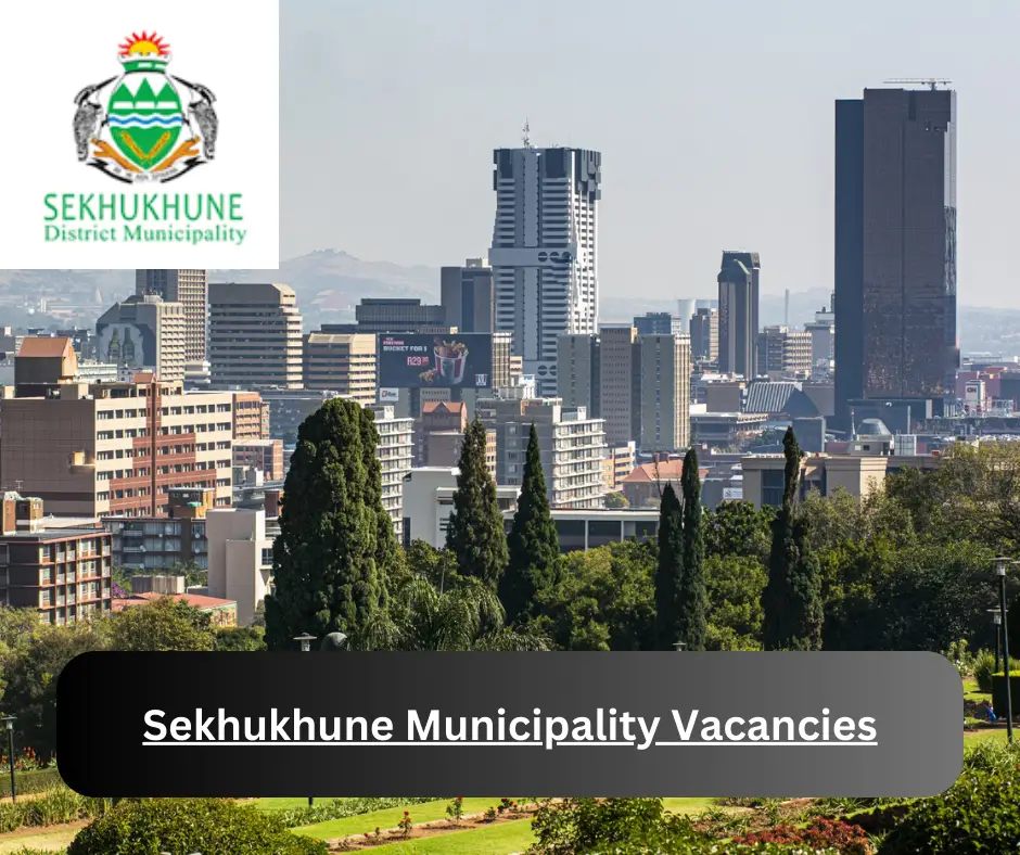 x21 Sekhukhune Municipality Vacancies 2024 @www.sekhukhunedistrict.gov.za Career Opportunities