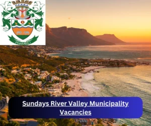 x2 Sundays River Valley Municipality Vacancies 2025 @srvm.gov.za Career Opportunities