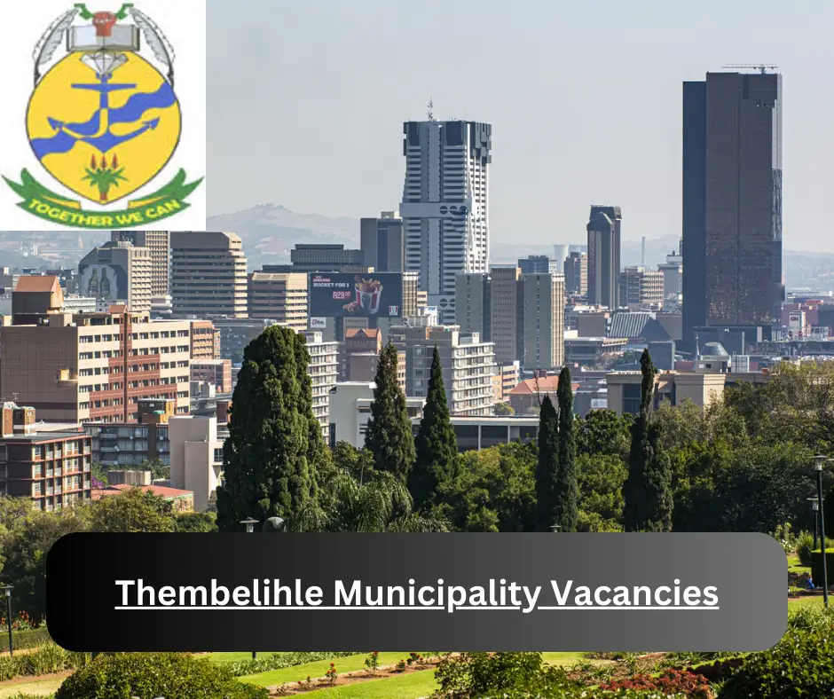 x1 Thembelihle Municipality Vacancies 2024 @thembelihlemunicipality.gov.za Career Opportunities