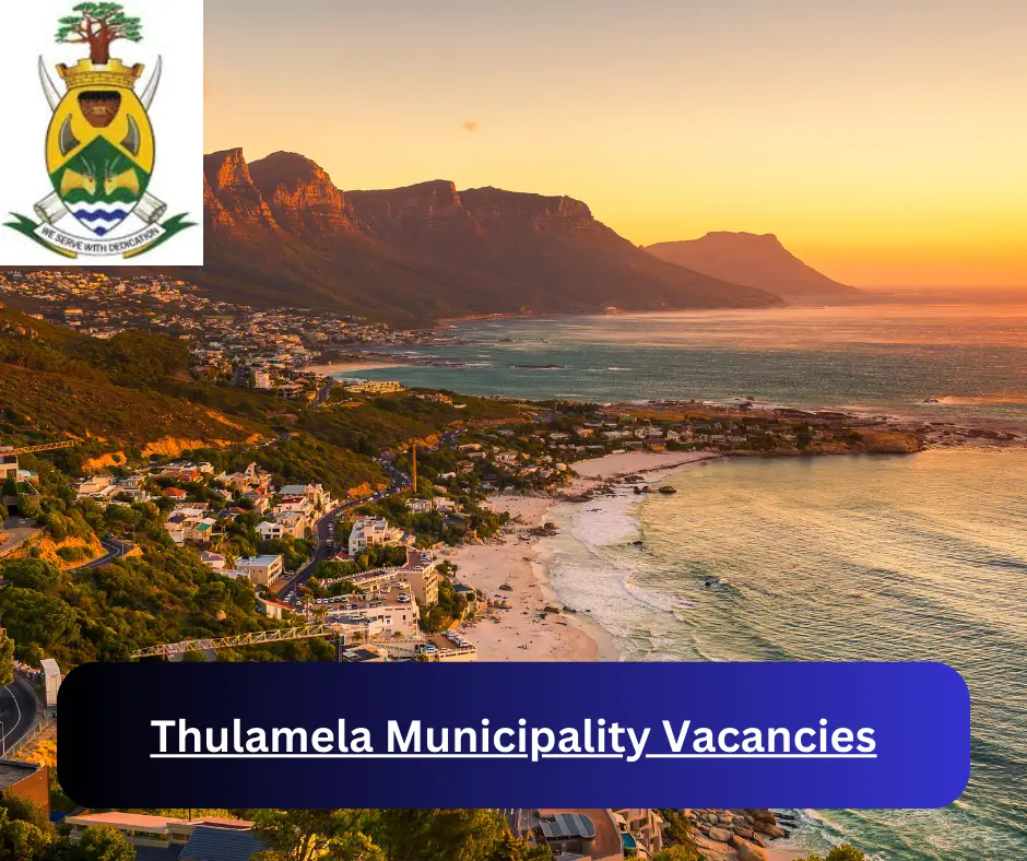 x1 Thulamela Municipality Vacancies 2024 @www.thulamela.gov.za Career Opportunities