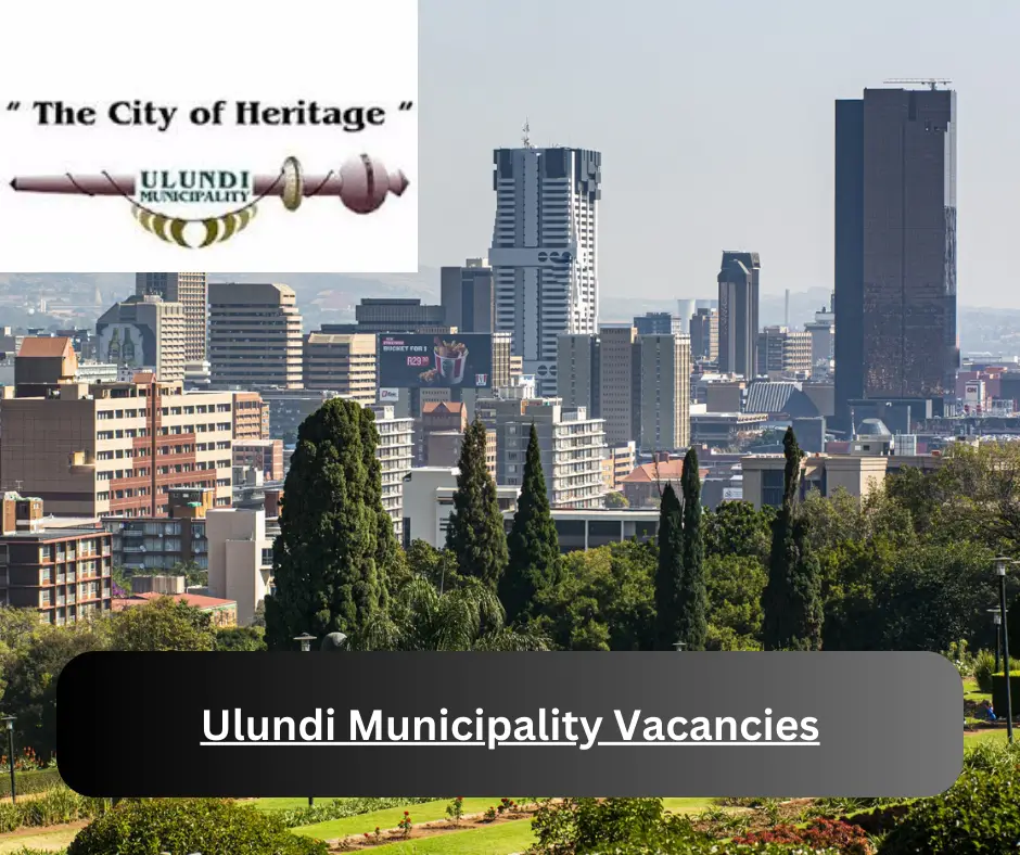 x1 Ulundi Municipality Vacancies 2024 @www.ulundi.gov.za Career Opportunities