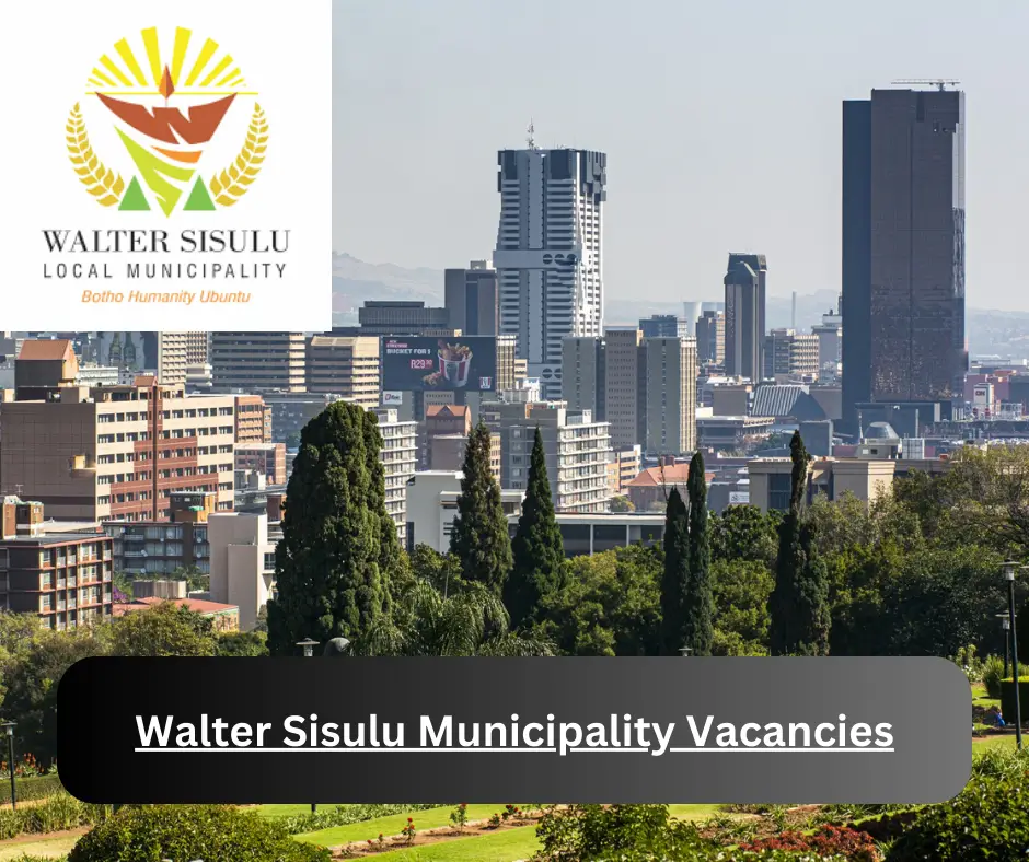 x3 Walter Sisulu Municipality Vacancies 2024 @www.wslm.gov.za Career Opportunities