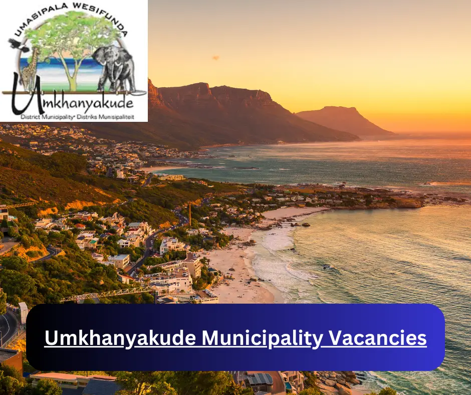 x1 uMkhanyakude Municipality Vacancies 2024 @www.ukdm.gov.za Career Opportunities