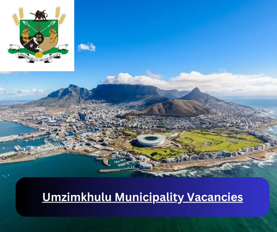 x1 uMzimkhulu Municipality Vacancies 2024 @umzimkhululm.gov.za Career Opportunities