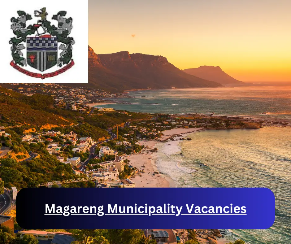 x1 Magareng Municipality Vacancies 2024 @www.magareng.gov.za Career Opportunities