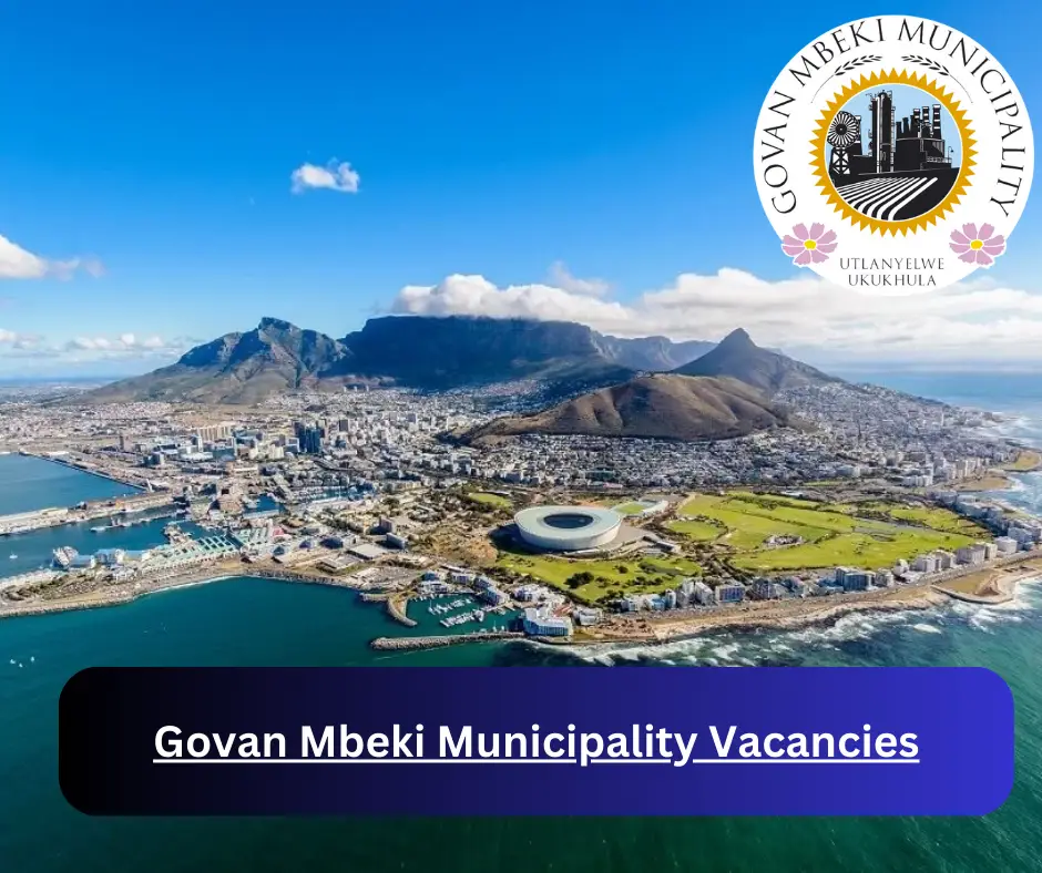 x5 Govan Mbeki Municipality Vacancies 2024 @www.govanmbeki.gov.za Career Opportunities