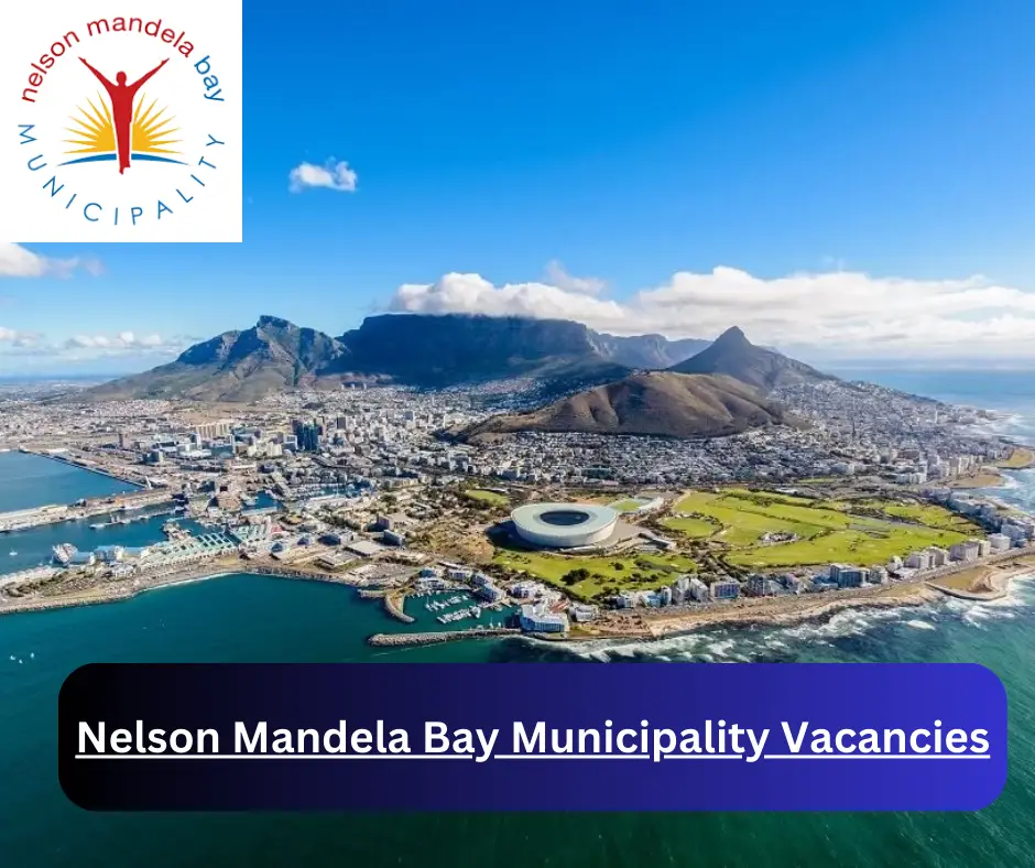 x9 Nelson Mandela Bay Municipality Vacancies 2024 @www.nelsonmandelabay.gov.za Career Opportunities