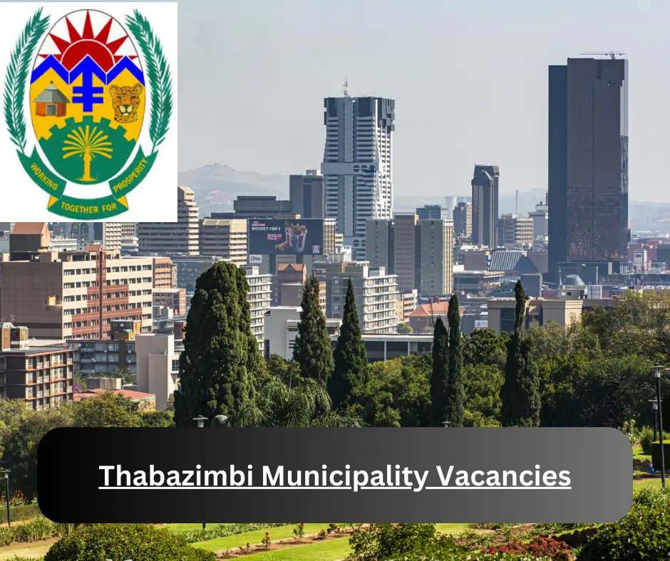 x1 Thabazimbi Municipality Vacancies 2024 @www.thabazimbi.gov.za Career Opportunities